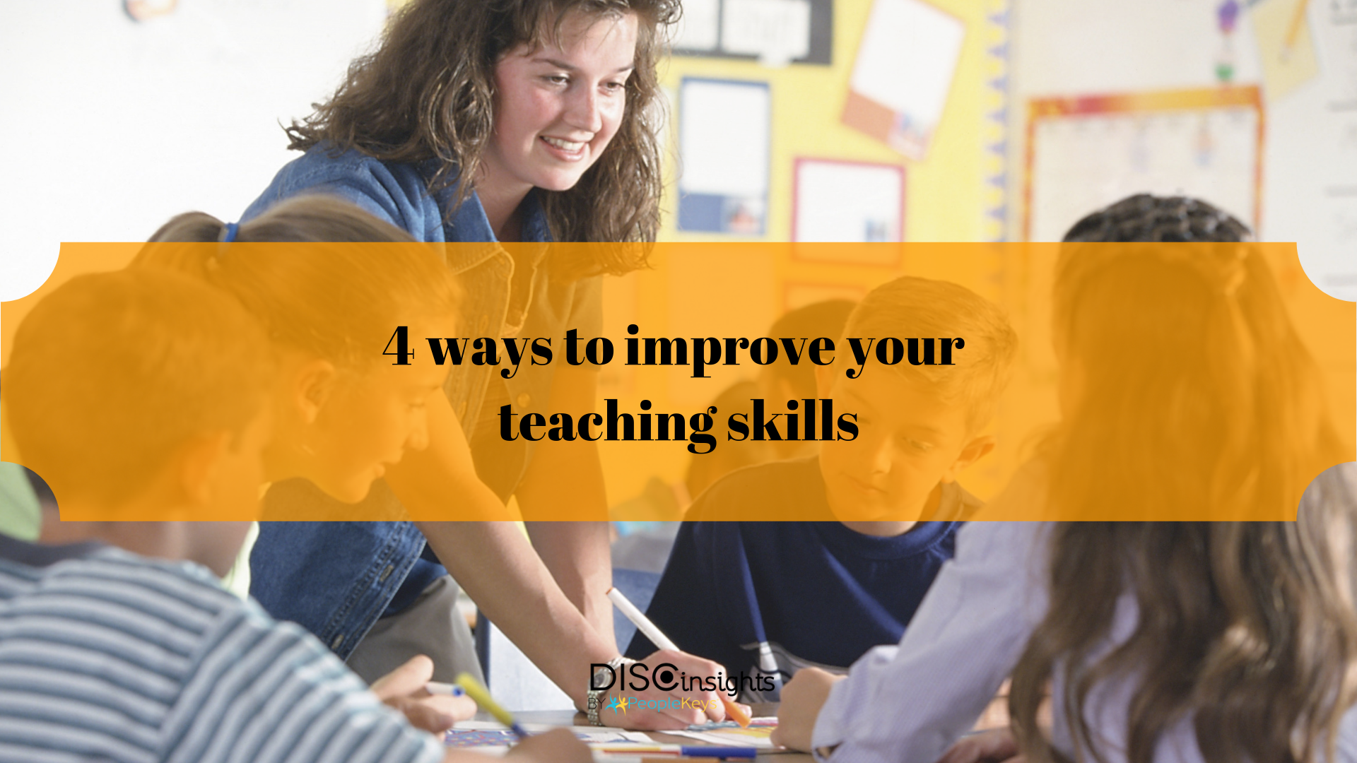 4 ways to improve your teaching skills