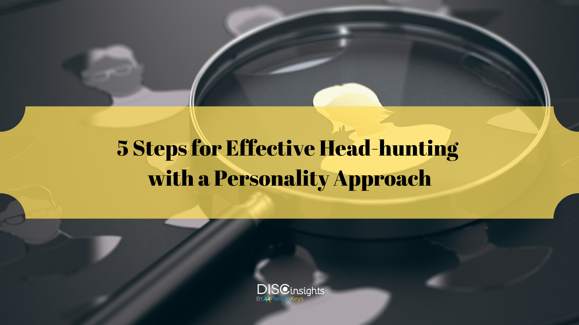 5 Steps for Effective Head-hunting