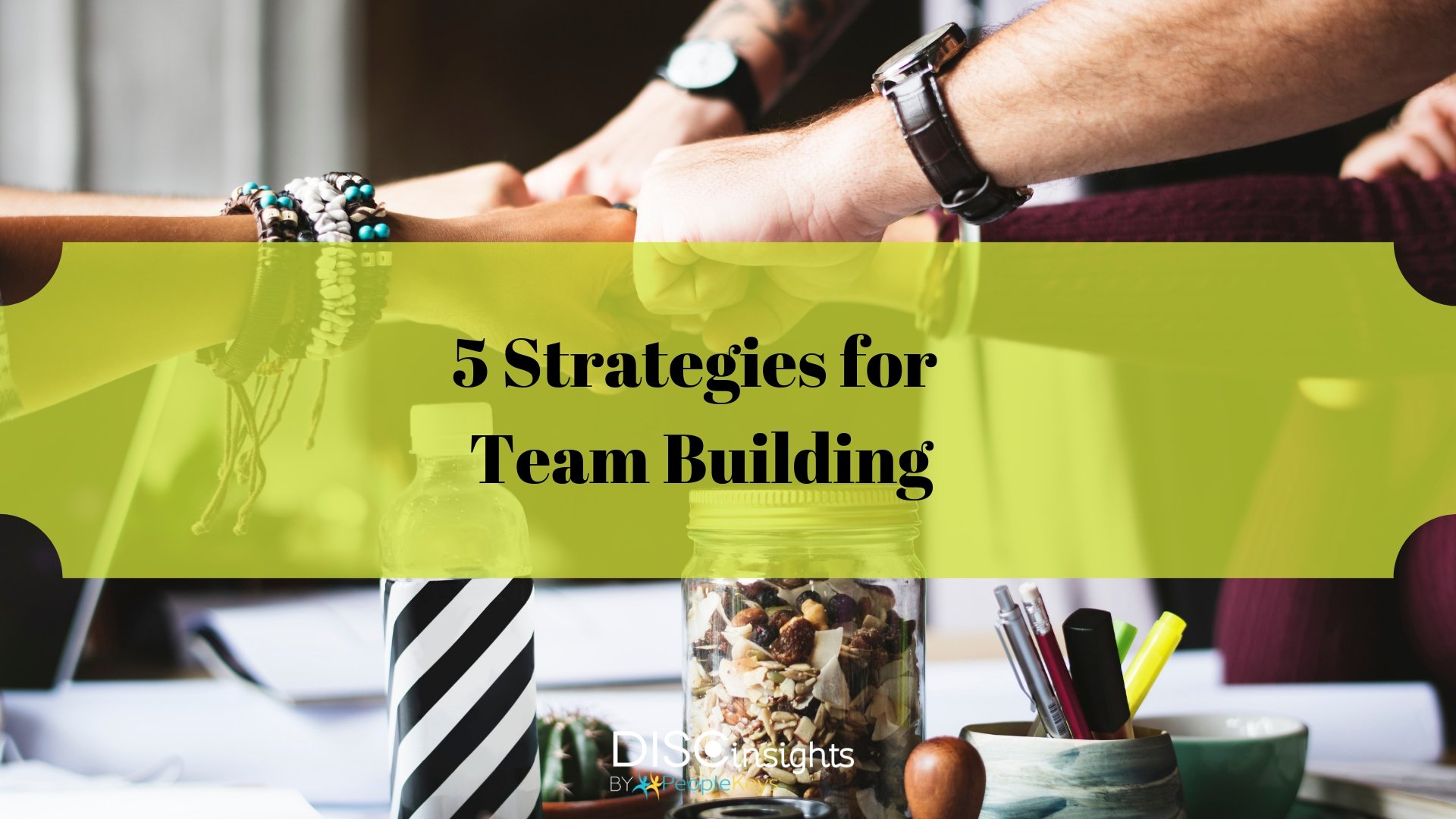 5 Strategies for Team Building