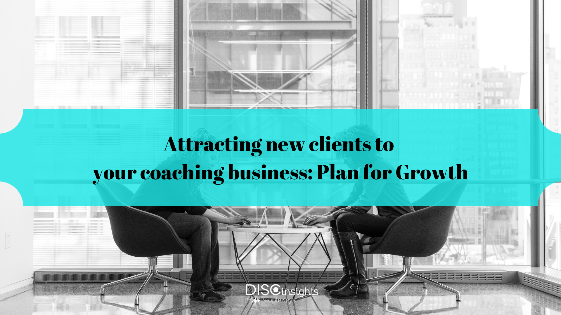 Attracting new clients to your coaching business_ Setting Up (1)