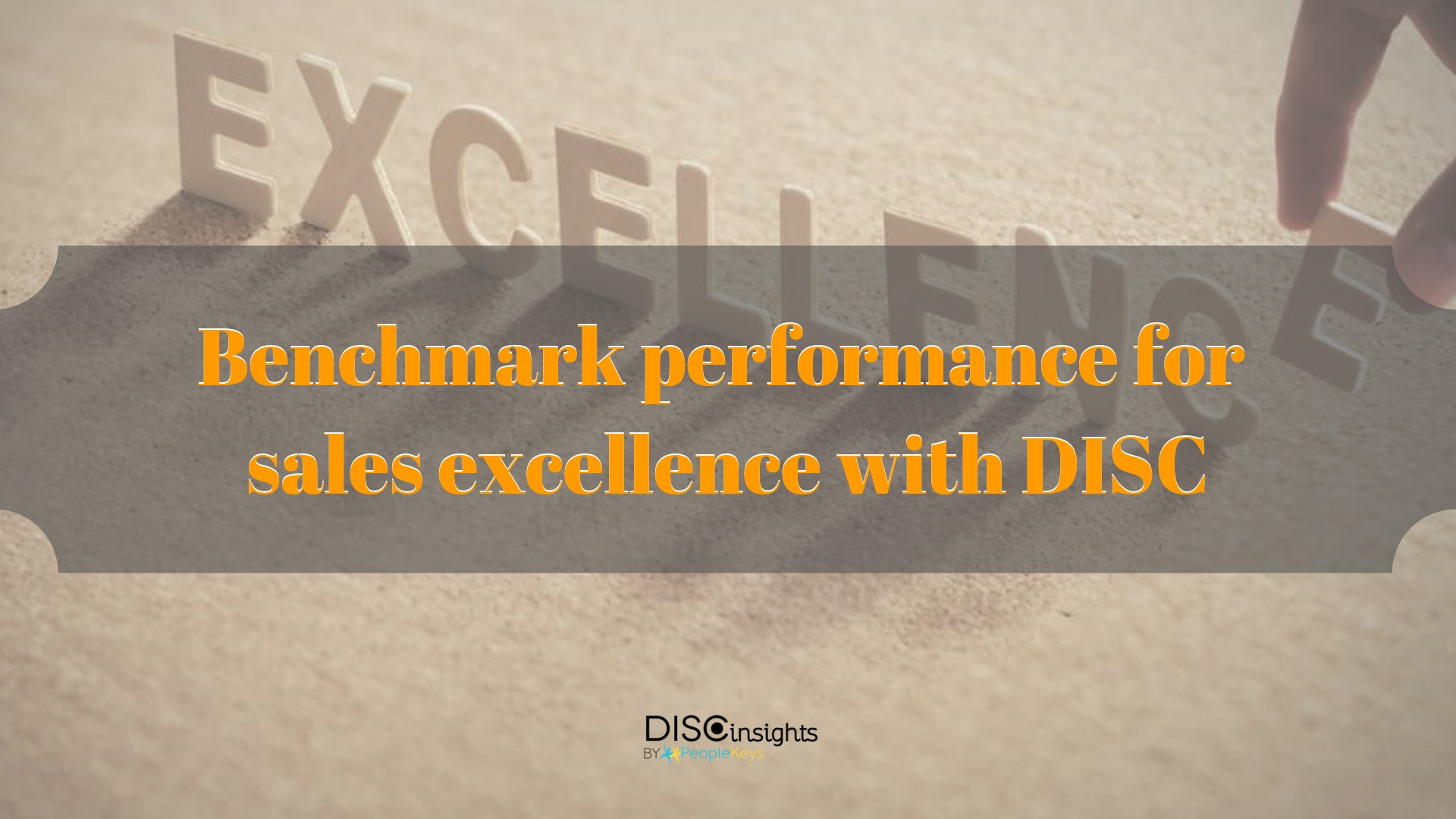 Benchmark performance for sales excellence with DISC