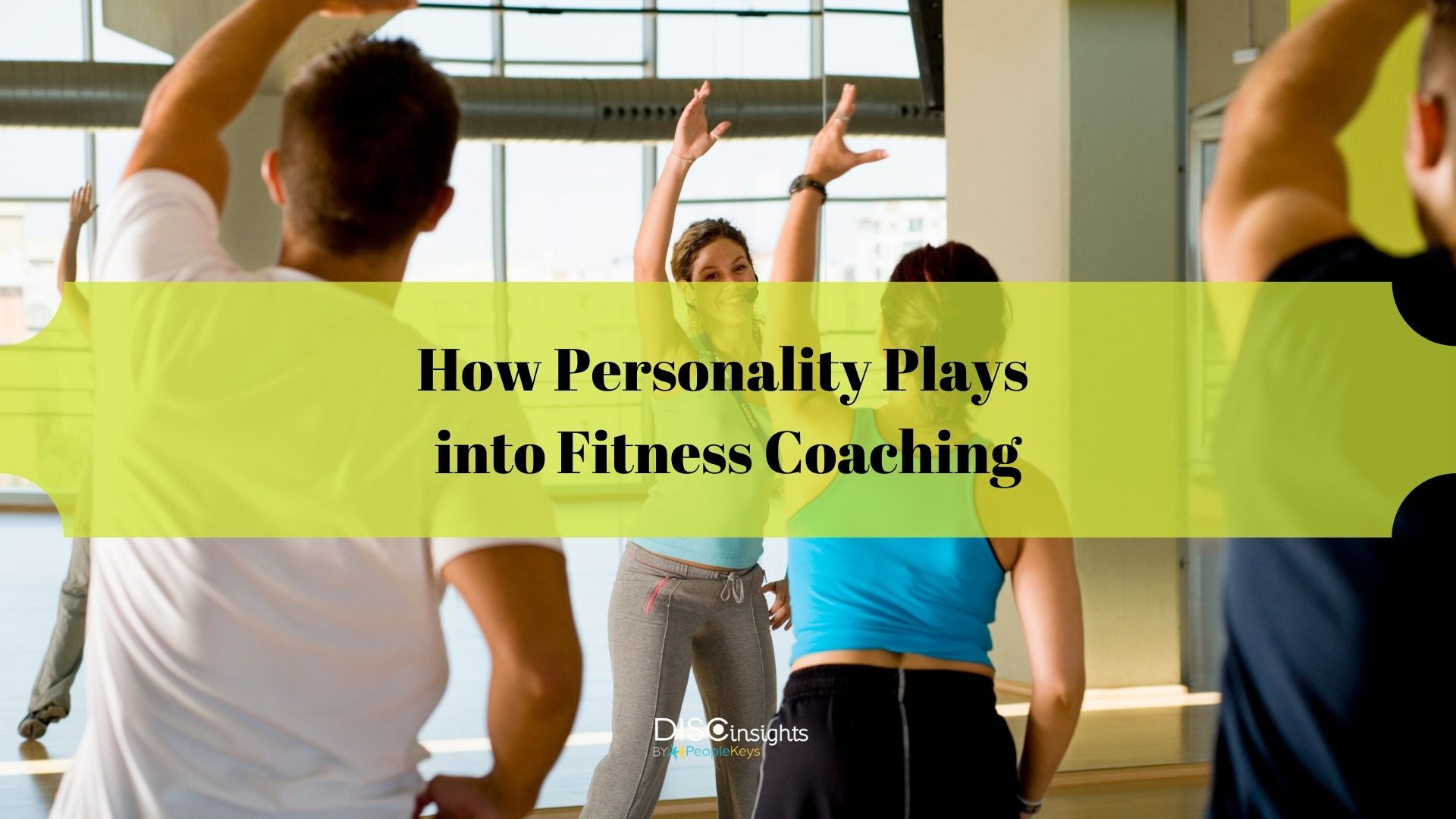 How personality plays into fitness coaching
