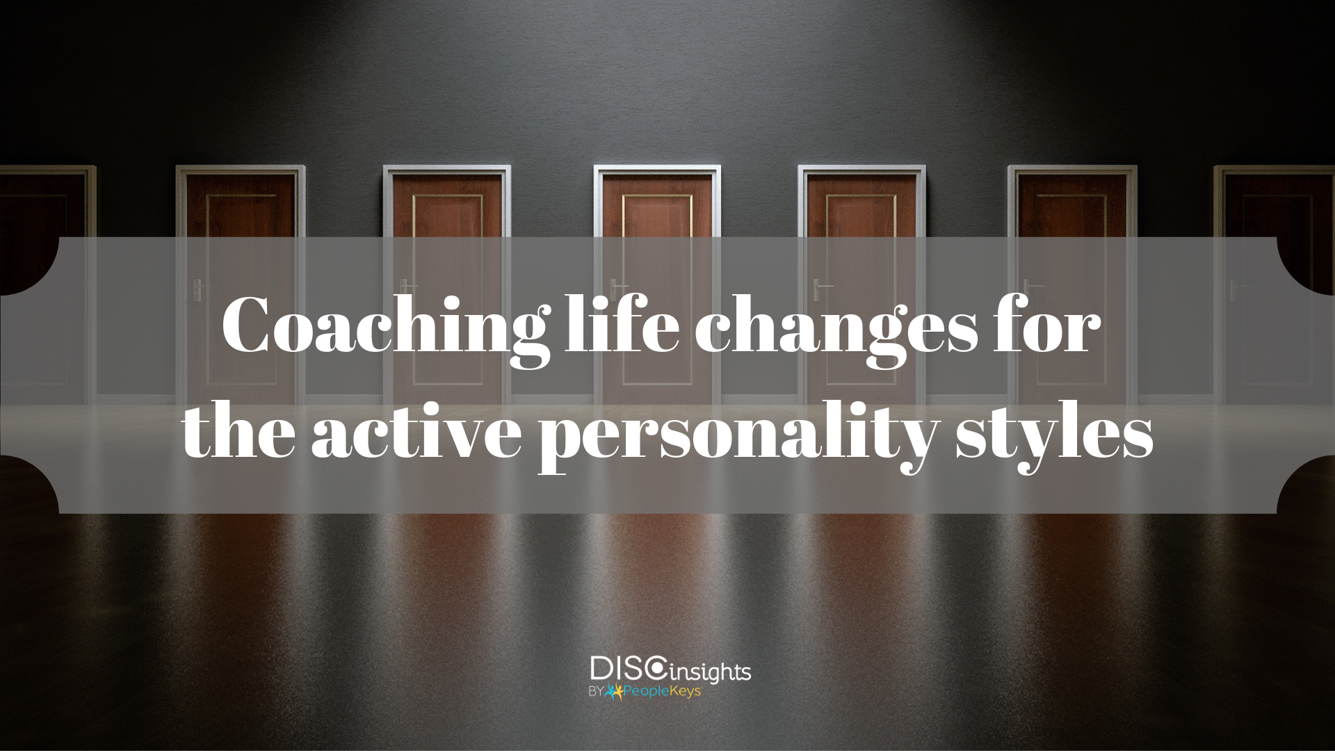 Coaching life changes for the active personality styles (1)
