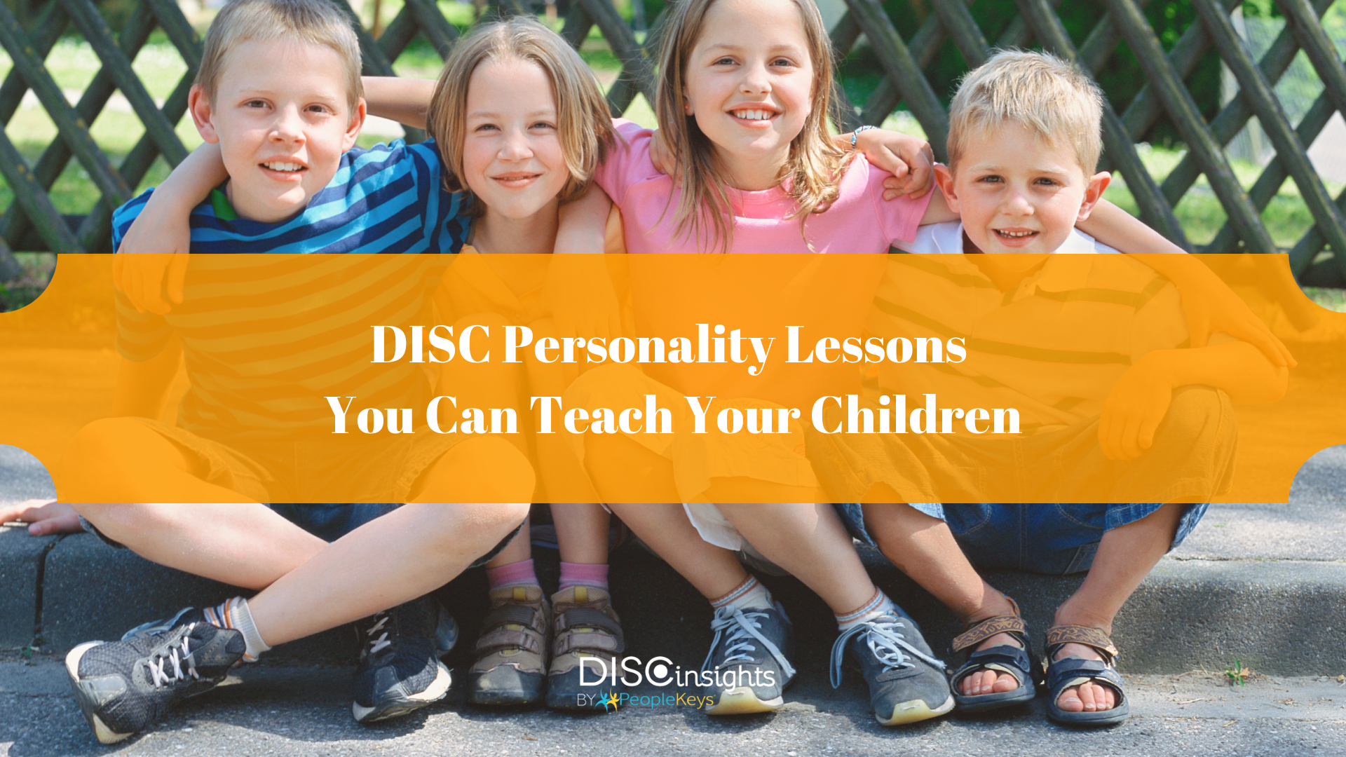 DISC Personality Lessons You Can Teach Your Children