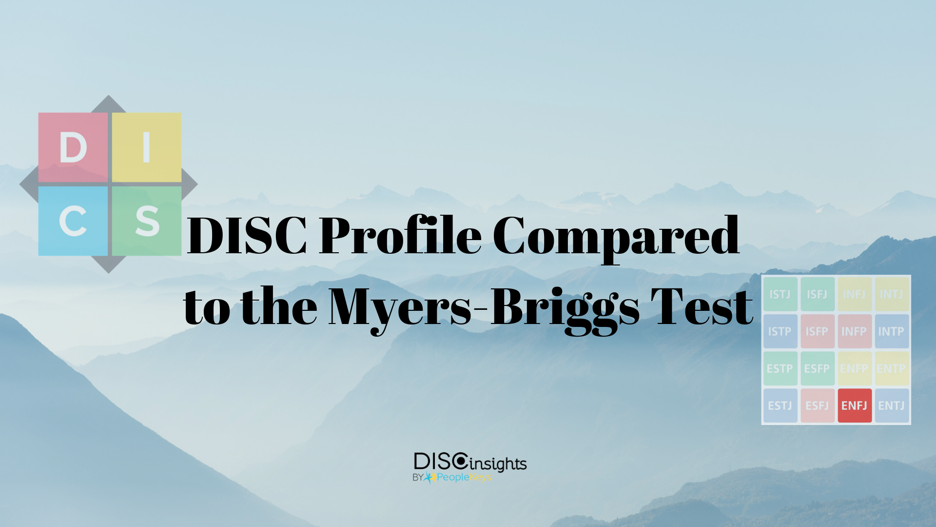 DISC Profile Compared to the Myers-Briggs Test