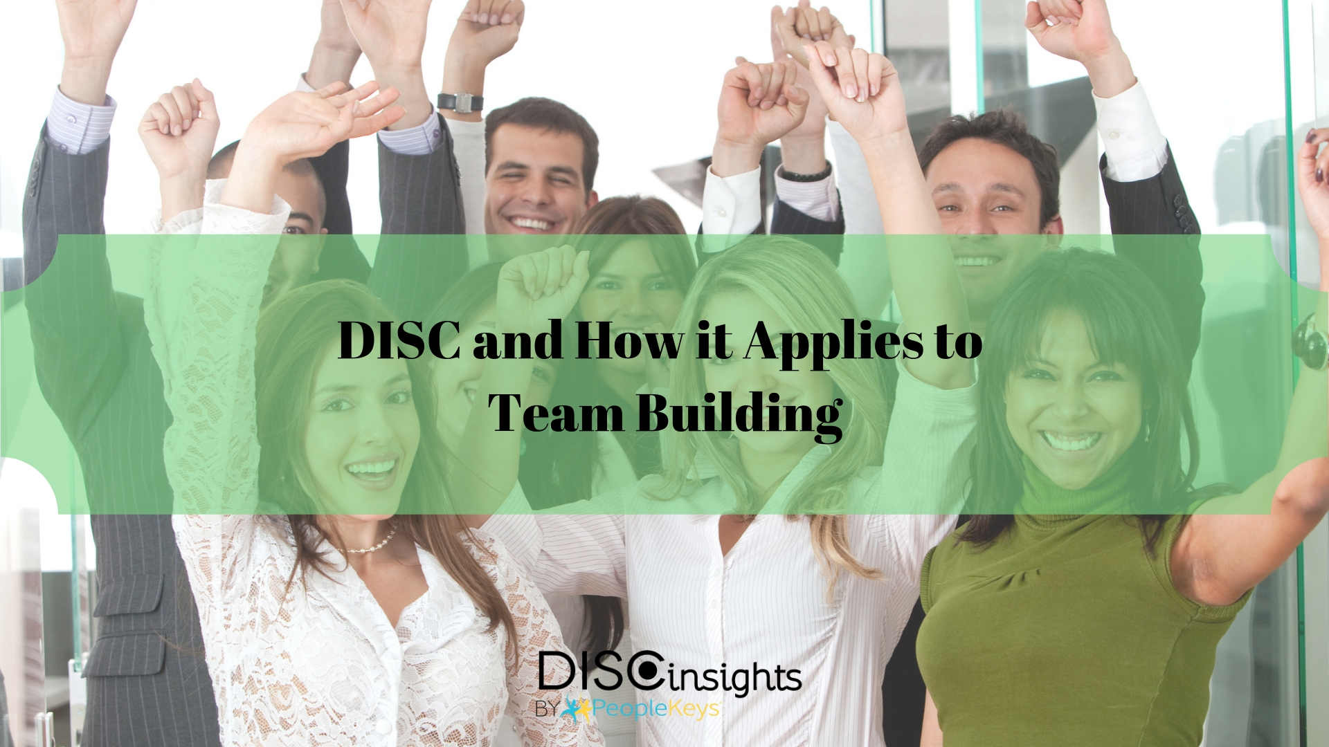 DISC and How it Applies to Team Building