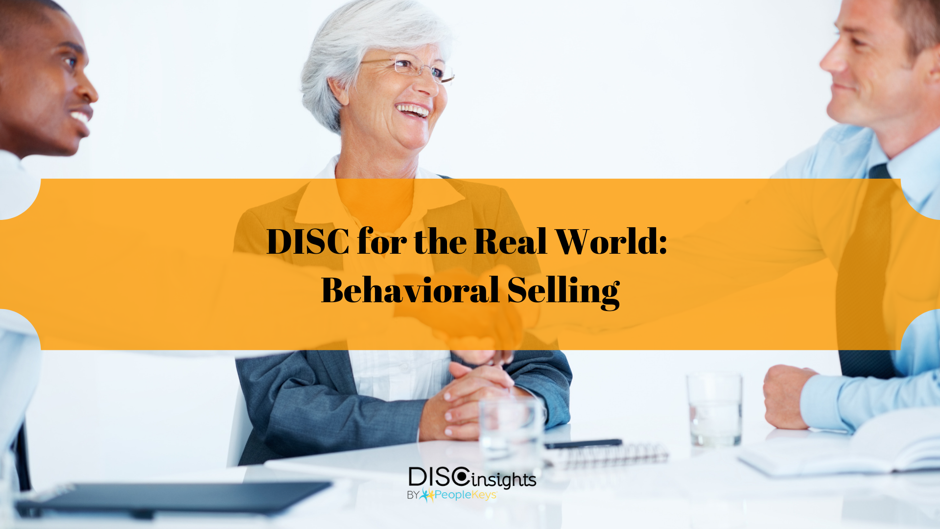 DISC for the Real World_ Behavioral Selling