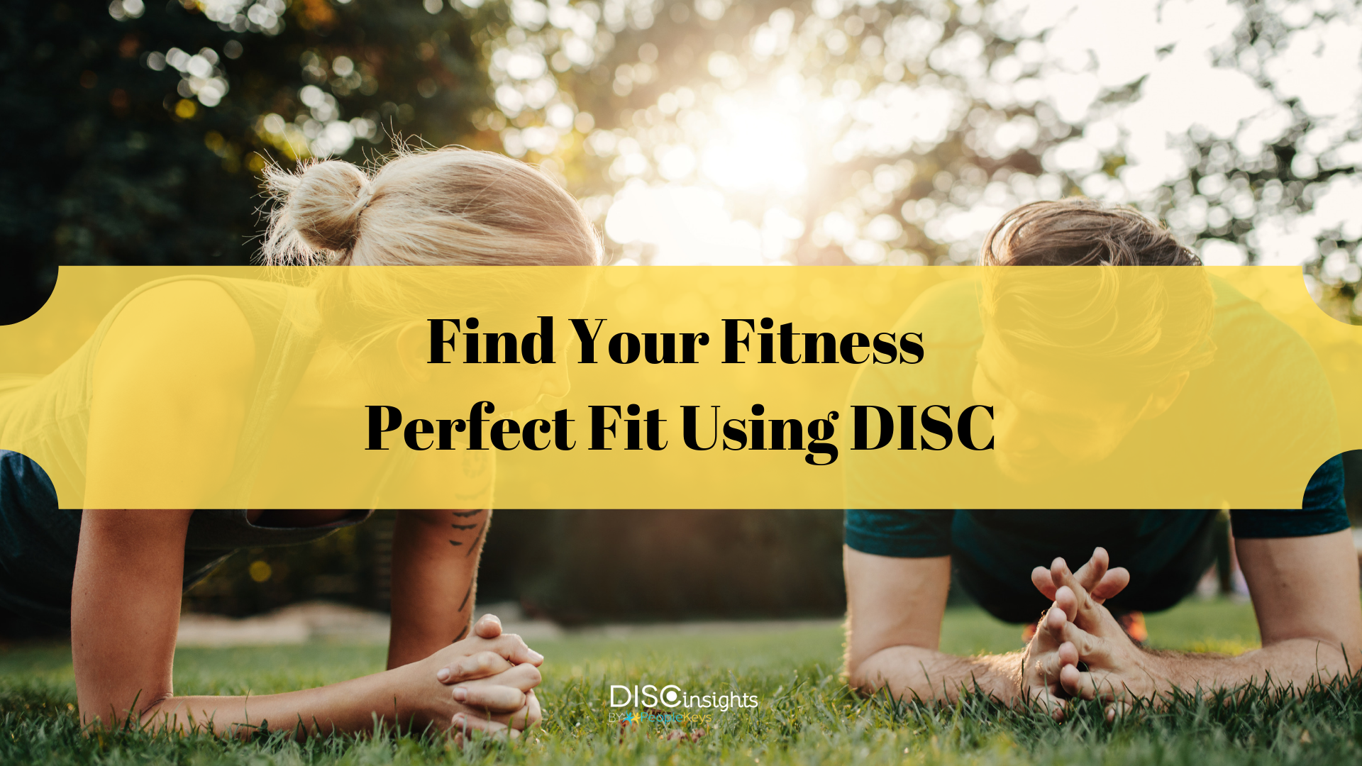 Find Your Fitness Perfect Fit Using DISC