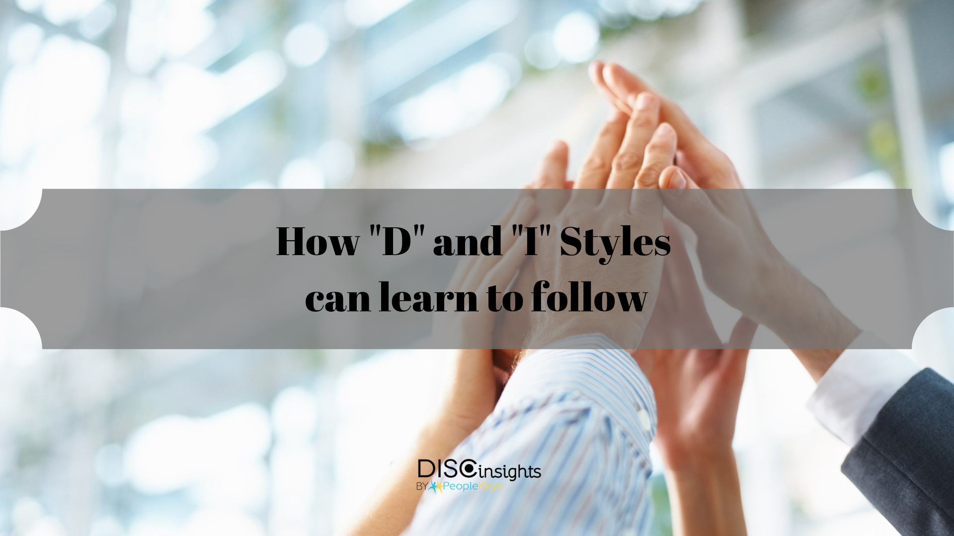 How _D_ and _I_ Styles can learn to follow