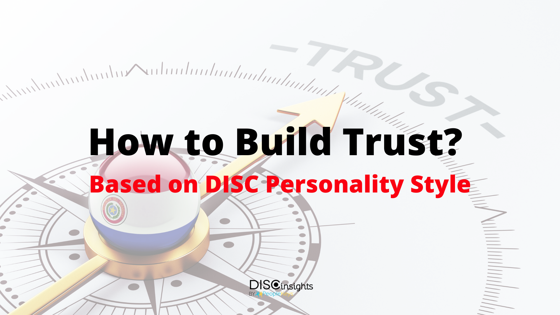DISC-Personality-Trust-Fears