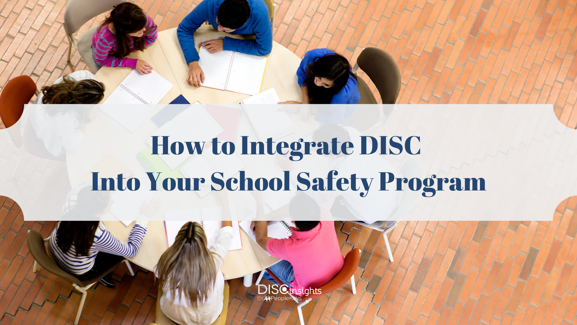 How to Integrate DISC Into Your School Safety Program