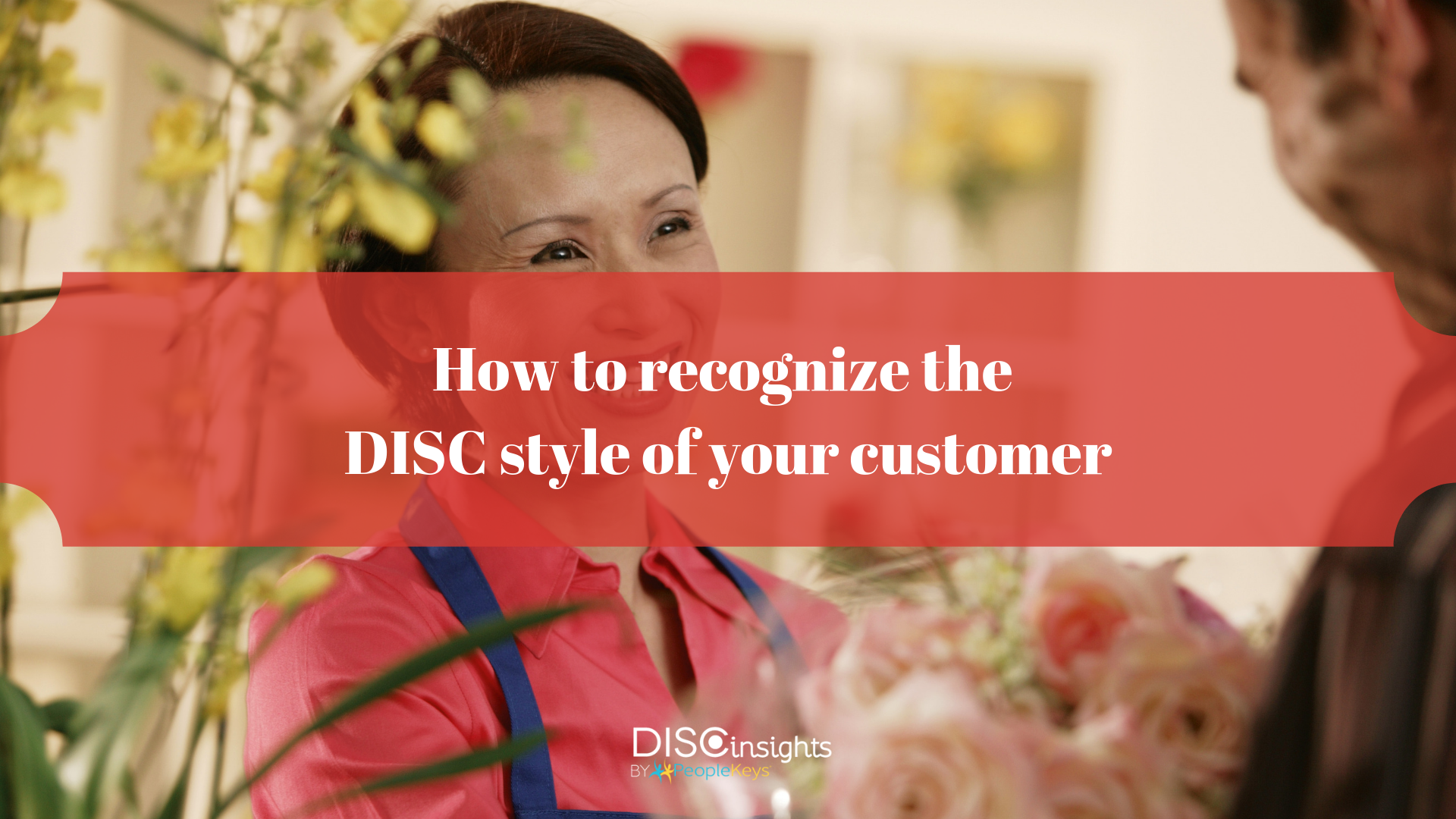 How to recognize the DISC style of your customer