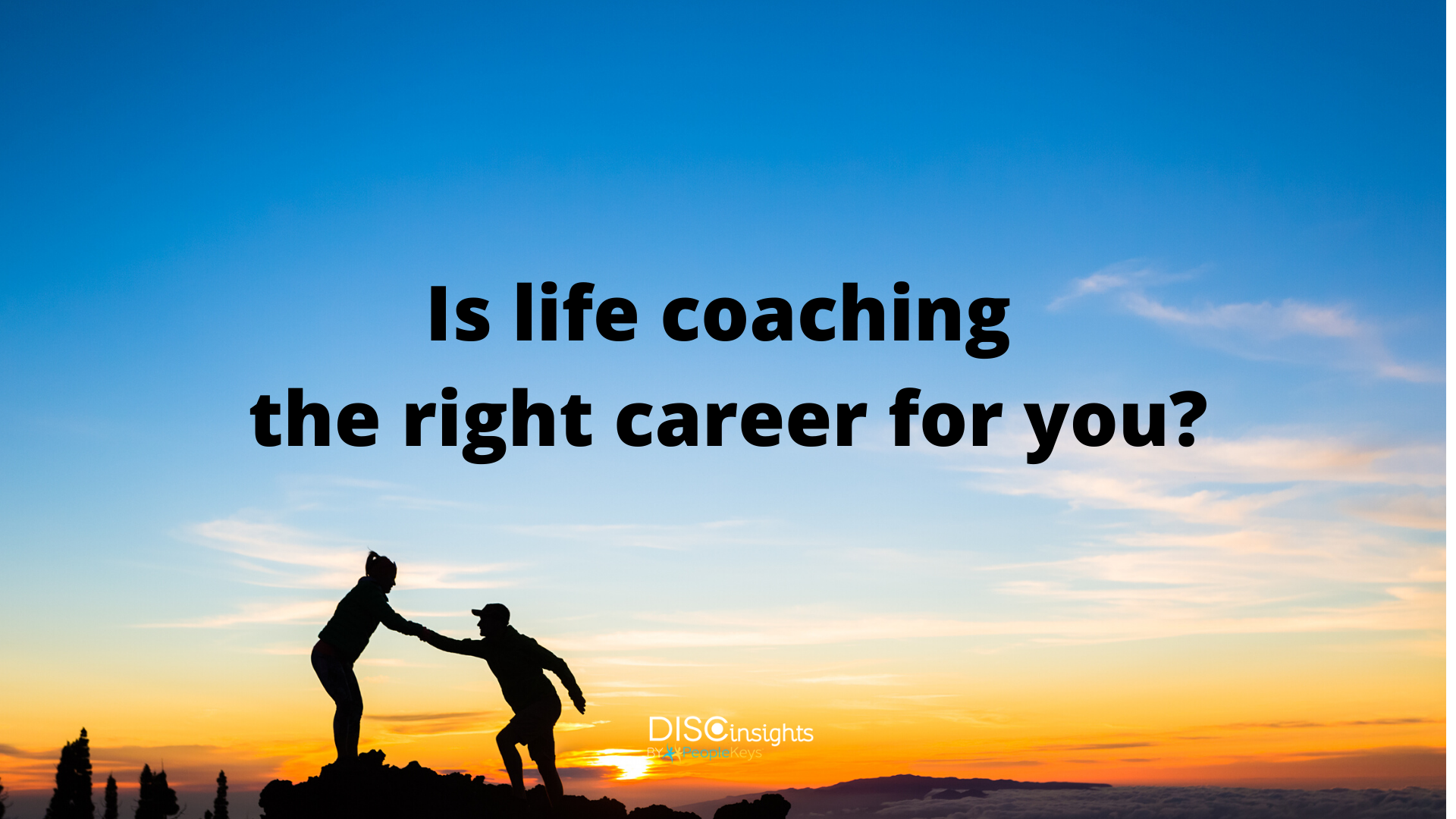 Is life coaching the right career for you_