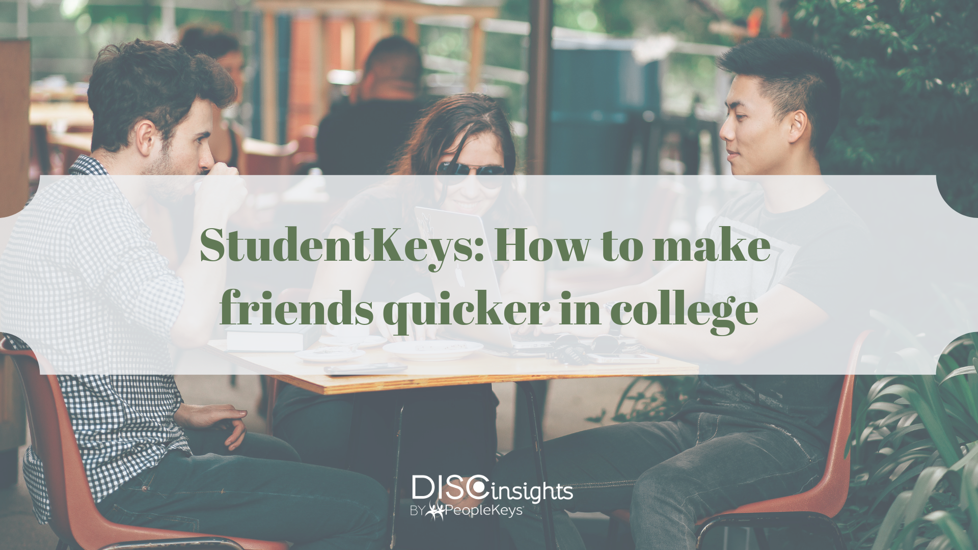 StudentKeys_ How to make friends quicker in college