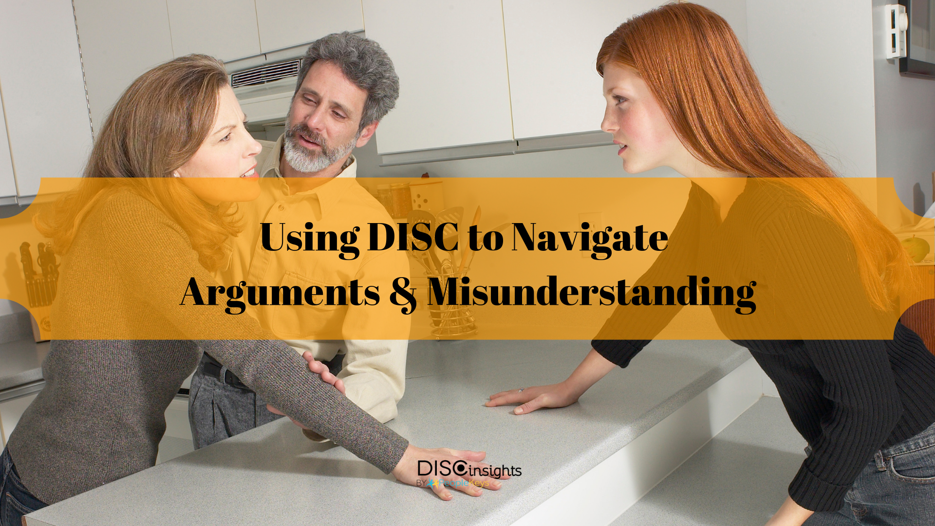 Using DISC to Navigate Arguments & Misunderstanding