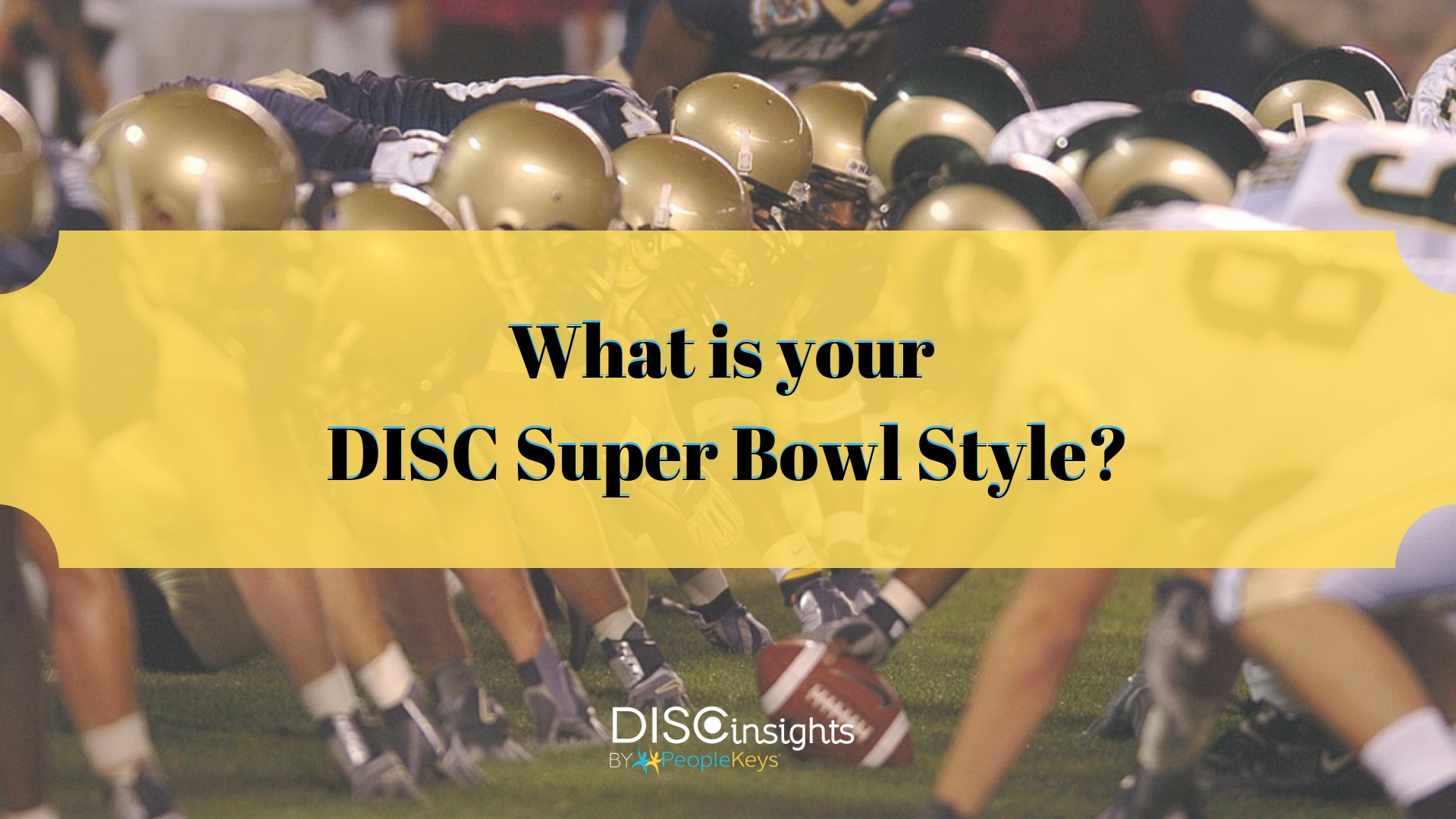 What is your DISC Super Bowl Style_
