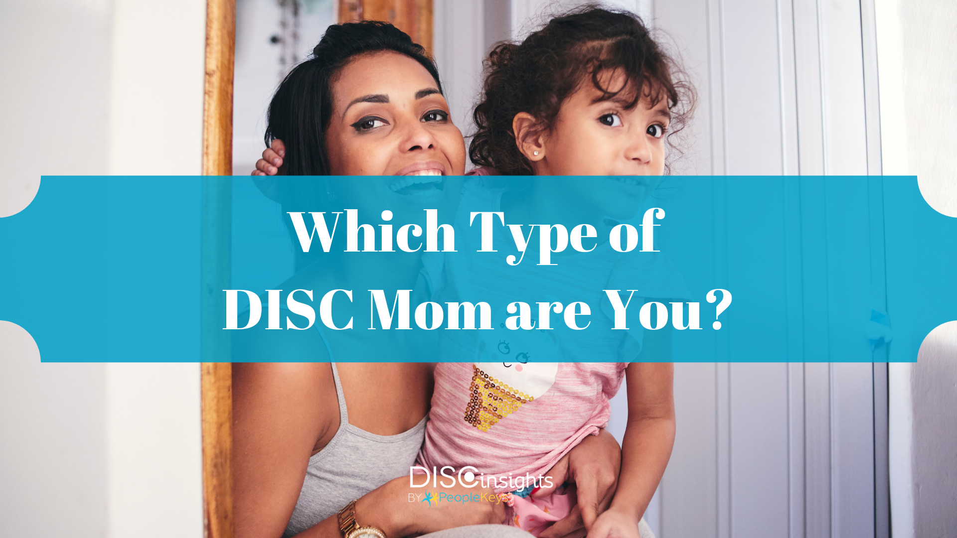 Which DISC type mom are you?